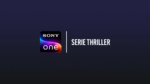 Sony One Serie Thriller