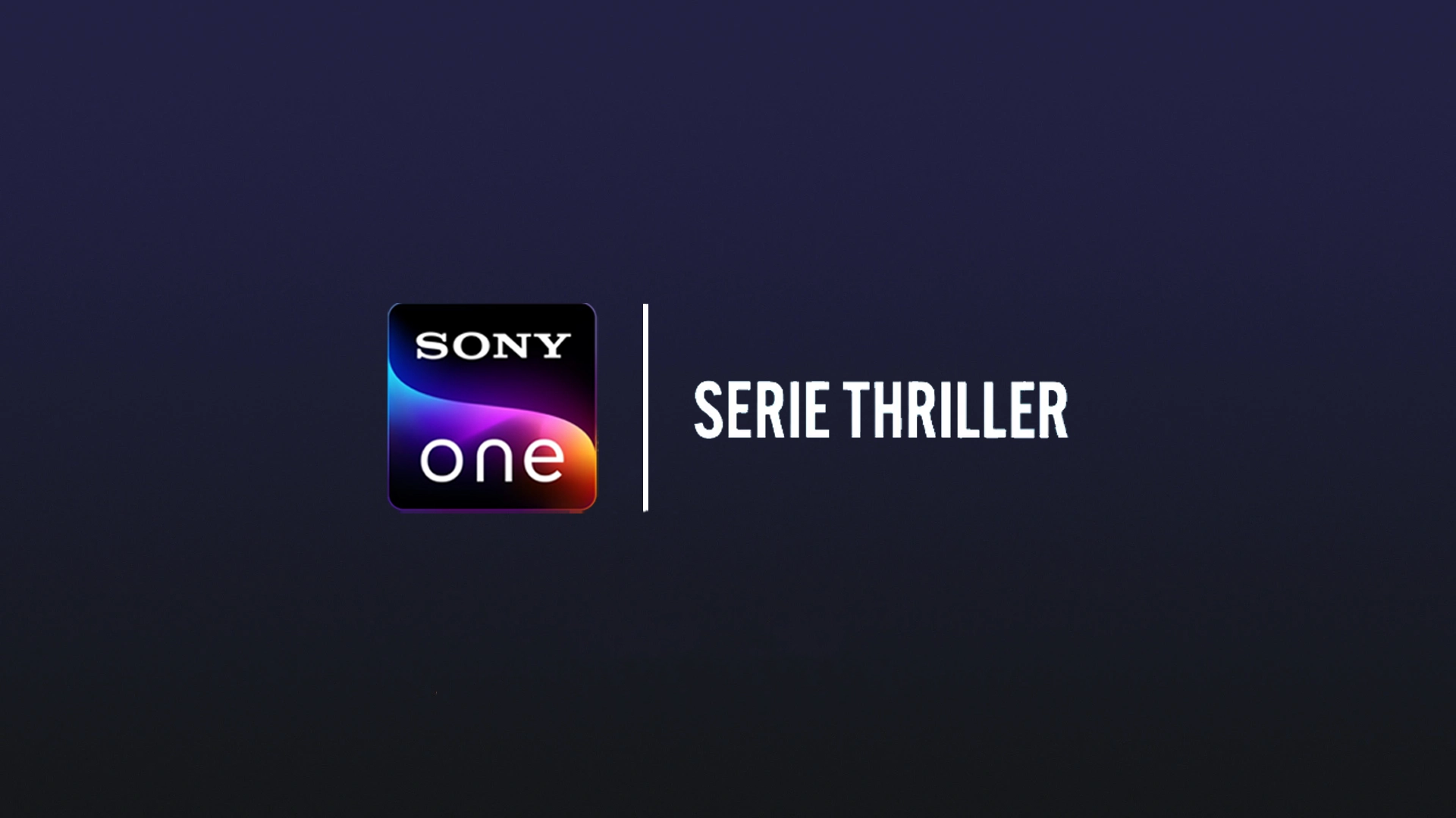 Sony One Serie Thriller