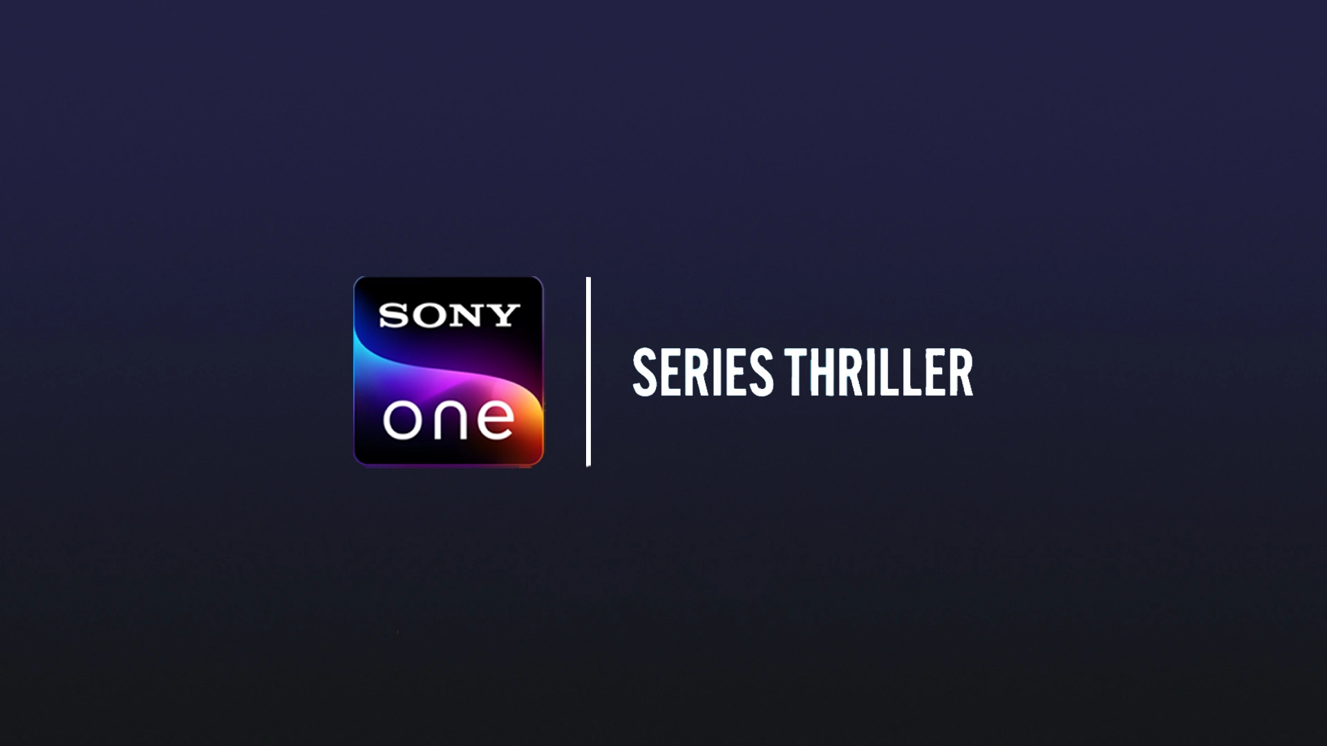 Sony One Series Thriller