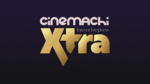Cinemachi Xtra