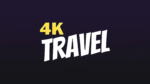 4K Travel