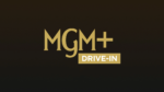 MGM+ Drive-In