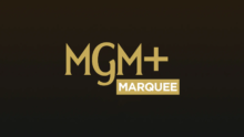 MGM+ Marquee